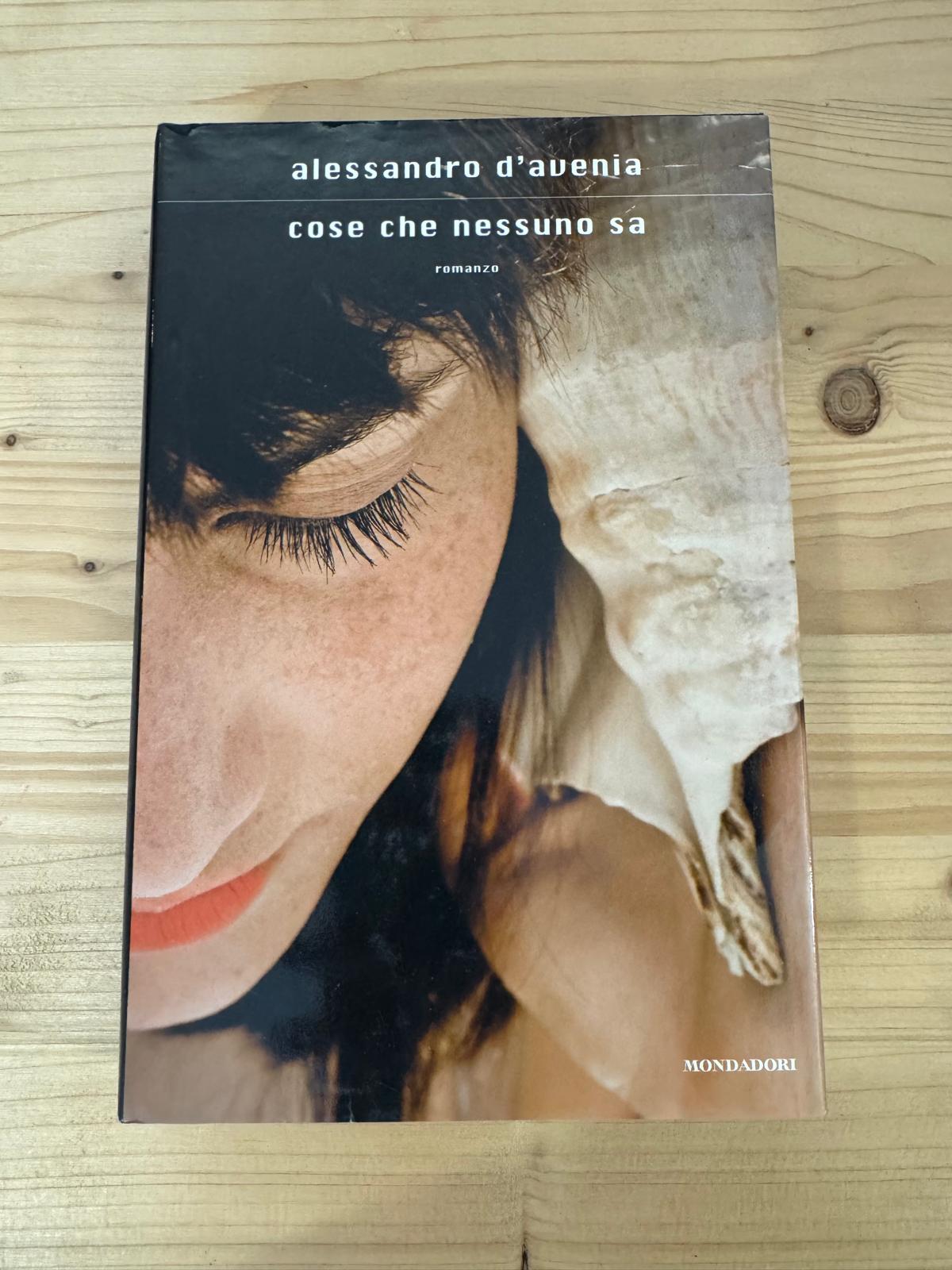 COSE CHE NESSUNO SA - Alessandro D'Avenia - MONDADORI 